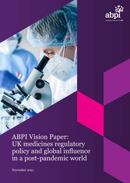 ABPI Vision Paper: UK medicines regulatory policy and global influence in a post-pandemic world