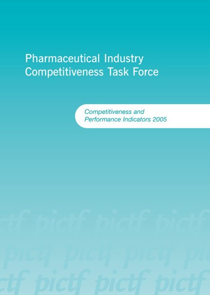 Pharmaceutical Industry Competitiveness Task Force (PICTF) report: Competitiveness and performance indicators 2005