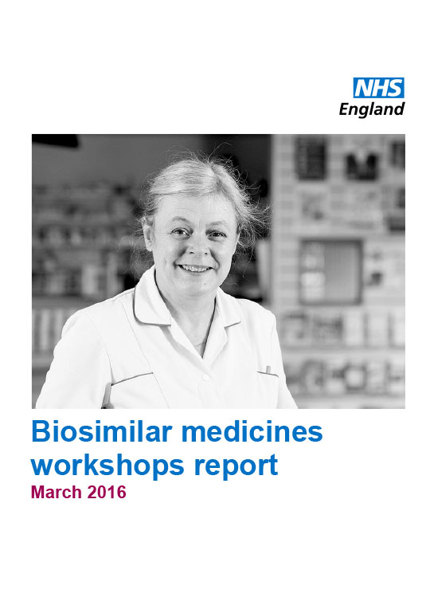 Biosimilar medicines workshops report: March 2016