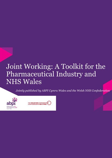 Joint Working: A Toolkit for the Pharmaceutical Industry and NHS Wales (Extended Version)